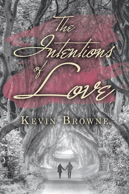 The Intentions of Love (Paperback)