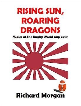 Gatlands Last Bow : Wales in Japan, 2019 (Paperback)