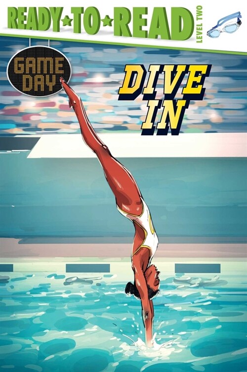 Dive in: Ready-To-Read Level 2 (Paperback)