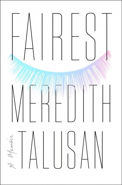 Fairest: A Memoir (Hardcover)