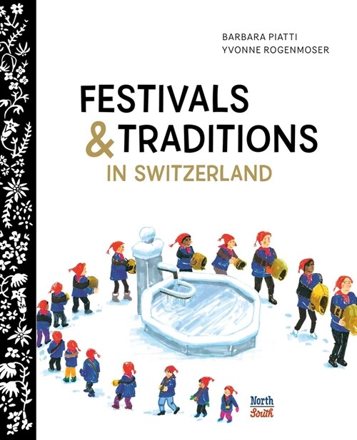 Festivals & Traditions in Switzerland (Hardcover)