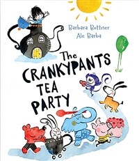 (The) Crankypants tea party 