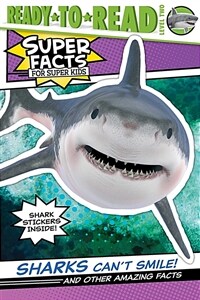 Sharks Can't Smile!: And Other Amazing Facts (Paperback)