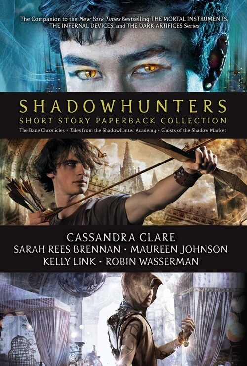 Shadowhunters Short Story Paperback Collection (Boxed Set): The Bane Chronicles; Tales from the Shadowhunter Academy; Ghosts of the Shadow Market (Paperback, Boxed Set)