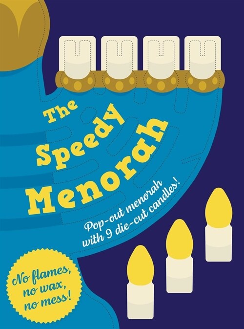 Speedy Menorah: With a Pop-Out Menorah and 9 Die-Cut Candles (Board Books)