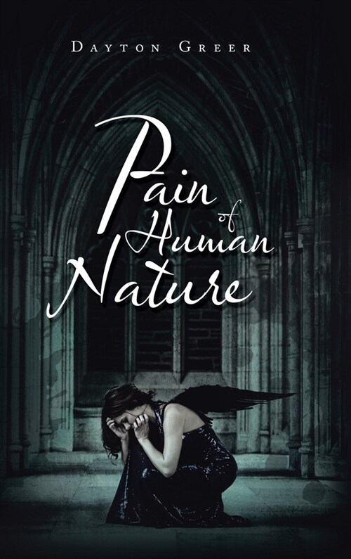 Pain of Human Nature (Hardcover)
