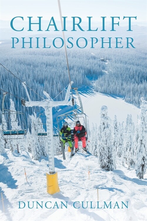Chairlift Philosopher (Paperback)