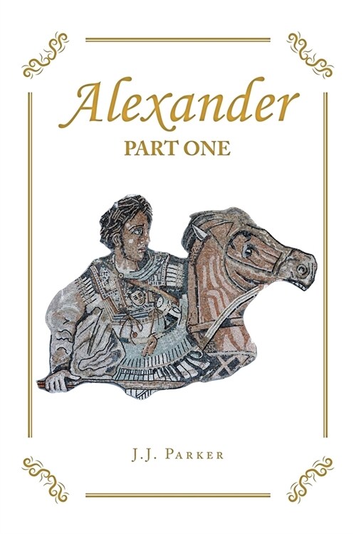 Alexander: Part One (Paperback)