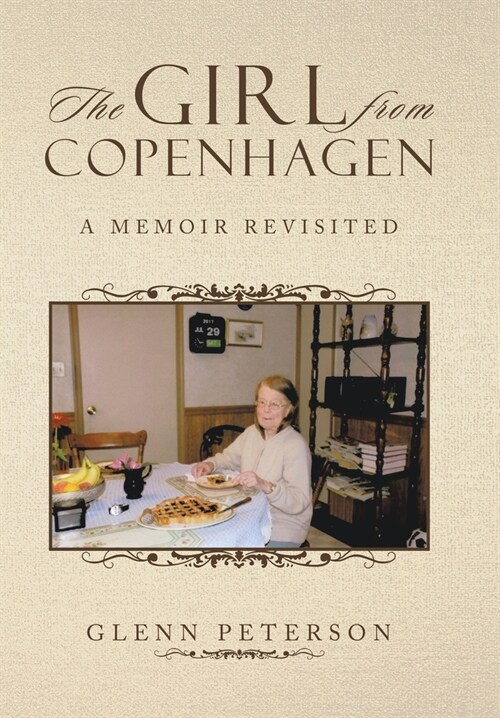 The Girl from Copenhagen: A Memoir Revisited (Hardcover)