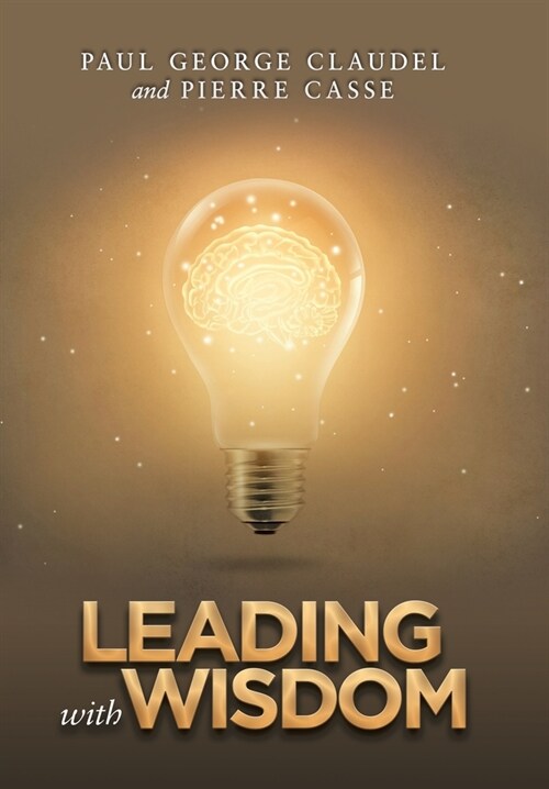 Leading With Wisdom (Hardcover)