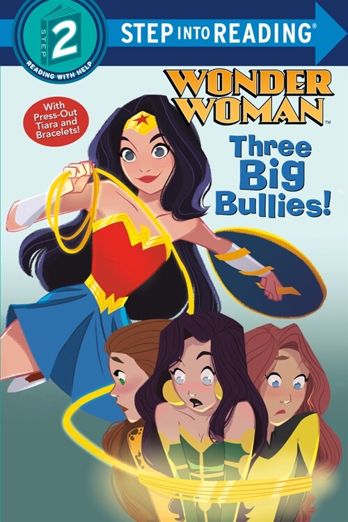 Three Big Bullies! (DC Super Heroes: Wonder Woman) (Paperback)