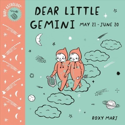 Baby Astrology: Dear Little Gemini (Board Books)