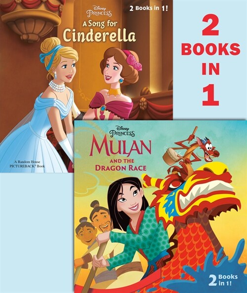 Mulan and the Dragon Race/A Song for Cinderella (Disney Princess) (Paperback)