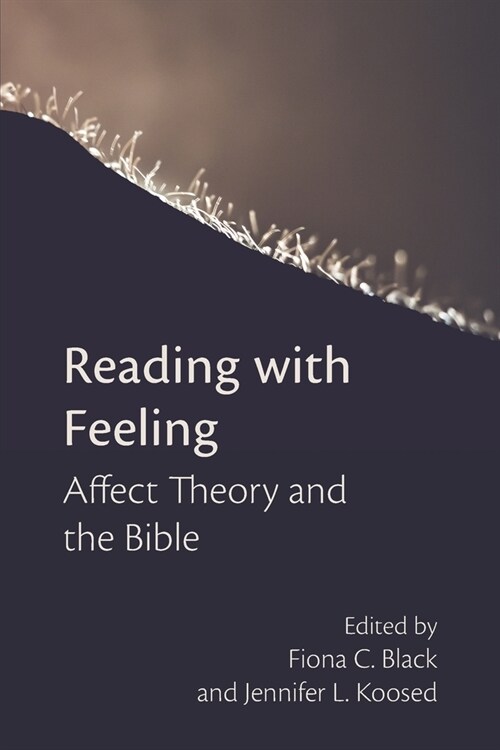 Reading with Feeling: Affect Theory and the Bible (Paperback)