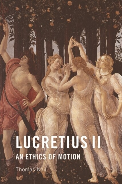 Lucretius II : An Ethics of Motion (Hardcover)