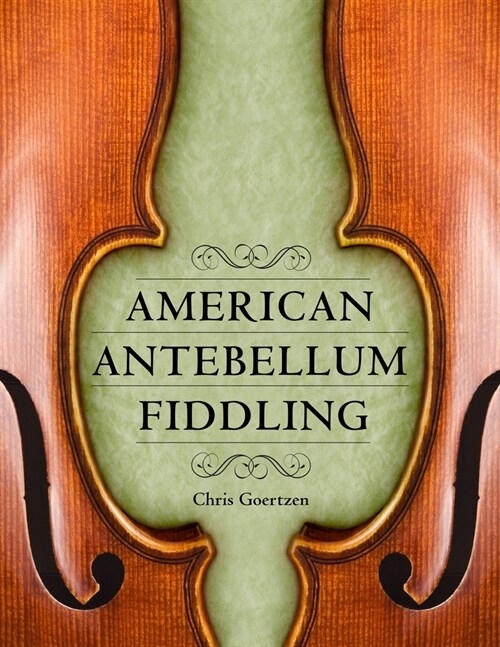 American Antebellum Fiddling (Paperback)