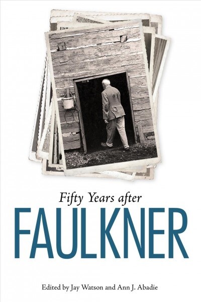 Fifty Years After Faulkner (Paperback)