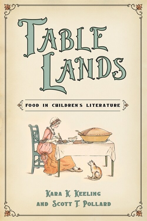 Table Lands: Food in Childrens Literature (Paperback)