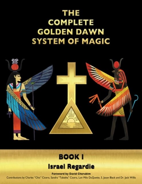 The Complete Golden Dawn System of Magic: Book I (Hardcover, Book I)