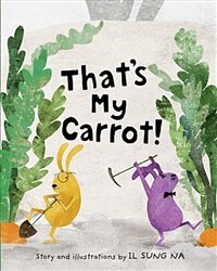 That's my carrot! 