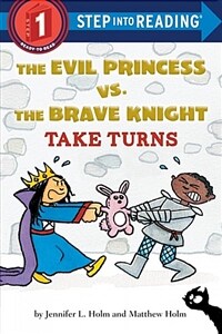 The Evil Princess vs. the Brave Knight: Take Turns (Paperback)
