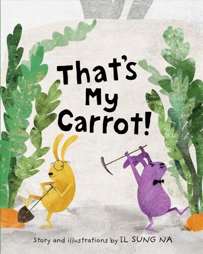 Thats My Carrot (Hardcover)