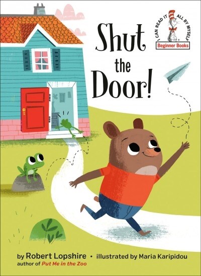 Shut the Door! (Library Binding)