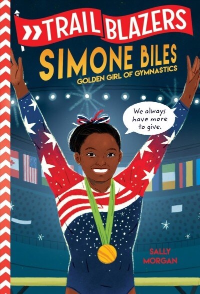 Trailblazers: Simone Biles (Library Binding)