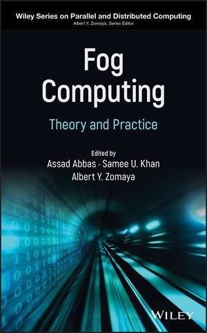 Fog Computing: Theory and Practice (Hardcover)
