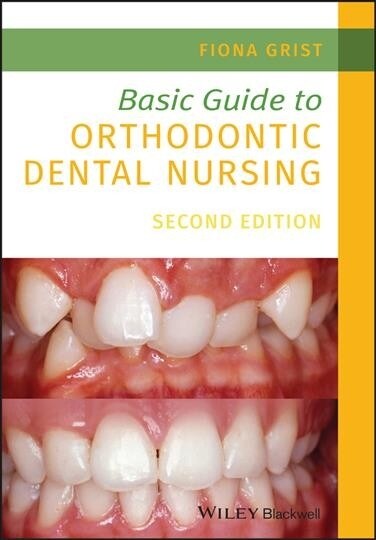 Basic Guide to Orthodontic Dental Nursing (Paperback, 2)