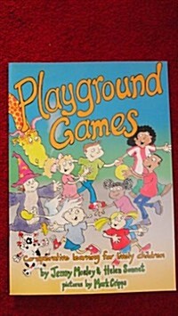 Playground Games : Whole Brain Workouts for Lively Children (Paperback, Revised ed)