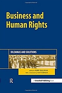 Business and Human Rights : Dilemmas and Solutions (Paperback)