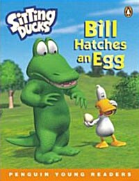 [중고] Sitting Ducks Bill Hatches an Egg (Paperback)