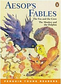 Aesops Fables: The Fox and the Crow/The Monkey and the Dolphin (Paperback)