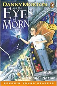 Danny Morton and the Eyes of Morn (Paperback)