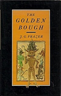 The Golden Bough : A Study in Magic and Religion (Hardcover, Abridged ed)