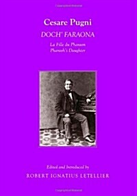 Cesare Pugni: Doch Faraona La Fille Du Pharaon/Pharaohs Daughter (Paperback)