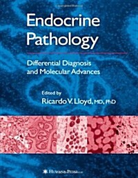 Endocrine Pathology: Differential Diagnosis and Molecular Advances (Paperback)