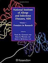 National Institute of Allergy and Infectious Diseases, Nih: Volume 1: Frontiers in Research (Paperback)