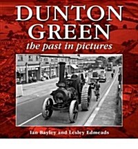 Dunton Green : The Past in Pictures (Paperback)
