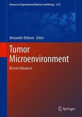 Tumor Microenvironment: Recent Advances (Hardcover, 2020)