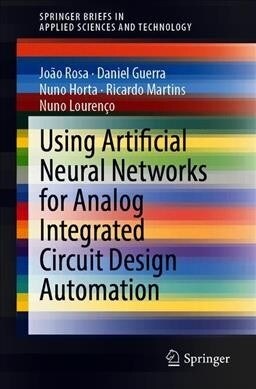 Using Artificial Neural Networks for Analog Integrated Circuit Design Automation (Paperback)