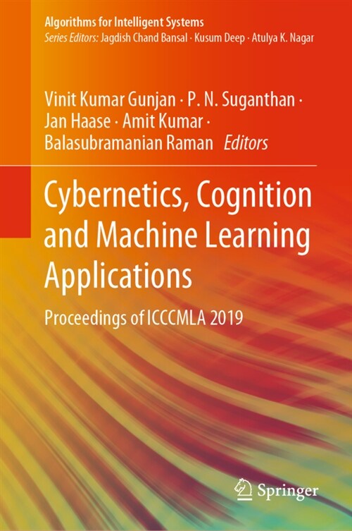 Cybernetics, Cognition and Machine Learning Applications: Proceedings of Icccmla 2019 (Hardcover, 2020)