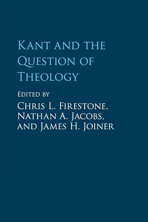 Kant and the Question of Theology (Paperback)