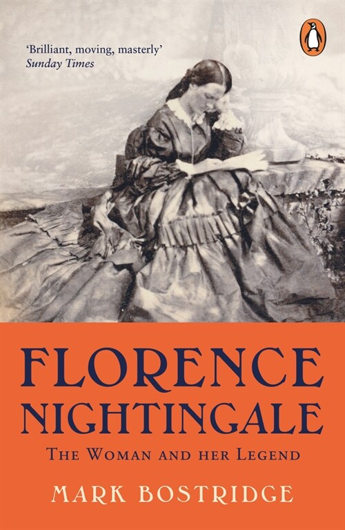 Florence Nightingale : The Woman and Her Legend: 200th Anniversary Edition (Paperback)