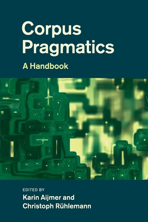 Corpus Pragmatics : A Handbook (Paperback)