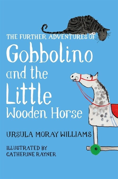 The Further Adventures of Gobbolino and the Little Wooden Horse (Paperback)