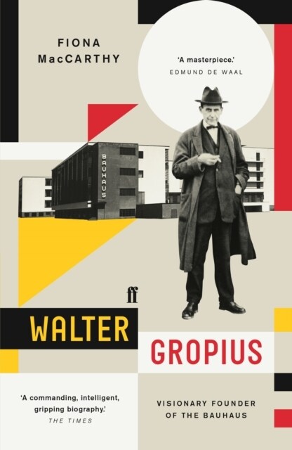 Walter Gropius : Visionary Founder of the Bauhaus (Paperback, Main)