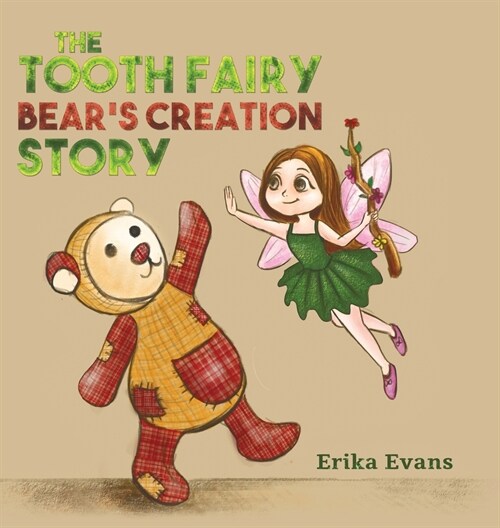 The Tooth Fairy Bears Creation Story (Hardcover)