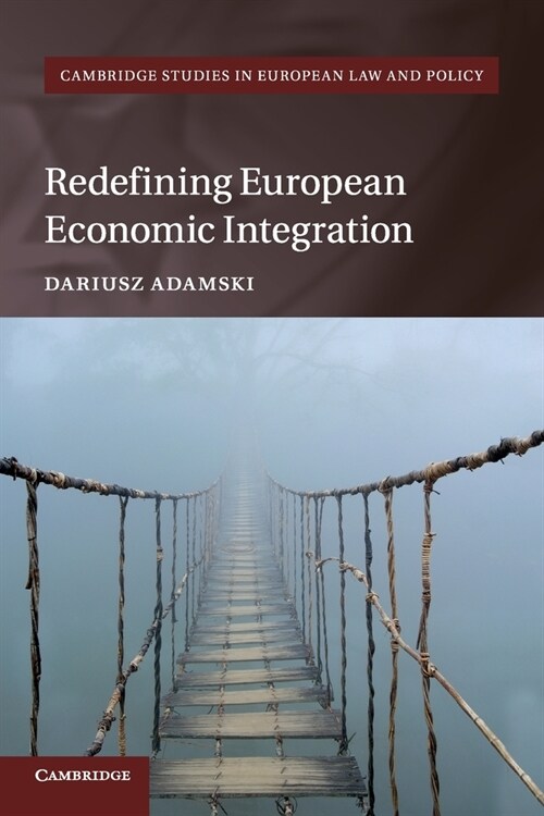Redefining European Economic Integration (Paperback)